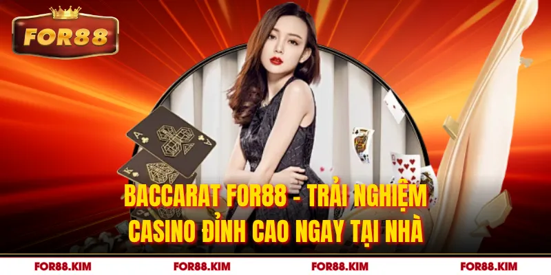Baccarat FOR88