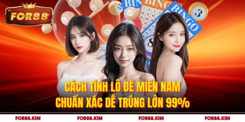 Cách Tính Lô Đề Miền Nam