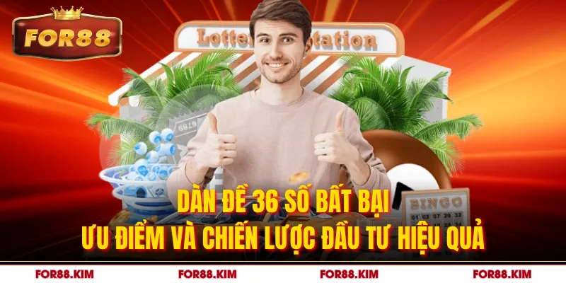 Dàn Đề 36 Số Bất Bại