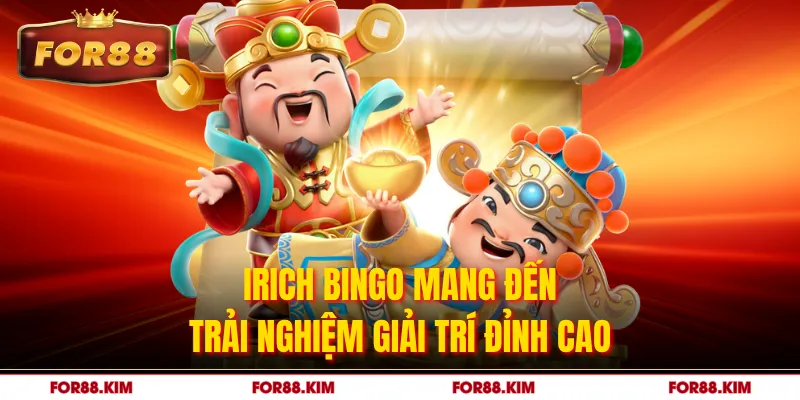 IRich Bingo mang đến trải nghiệm giải trí đỉnh cao